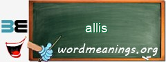 WordMeaning blackboard for allis